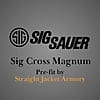 Sig Cross Magnum Pre-Fit